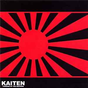 Kaiten - Turning Of The Heavens Album
