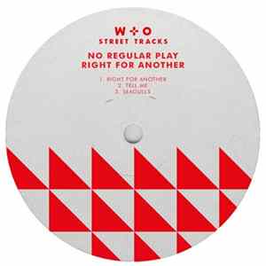 No Regular Play - Right For Another Album
