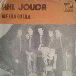 Ahl Jouda - Alf Lila Ou Lila Album