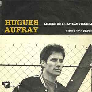 Hugues Aufray - Le Jour Ou Le Bateau Viendra / Dieu Est A Nos Cotés Album