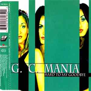 G. C. Mania - Hard To Say Goodbye Album