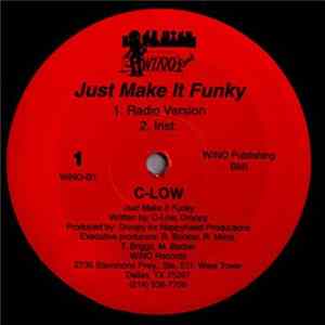 C-Low - Just Make It Funky Album