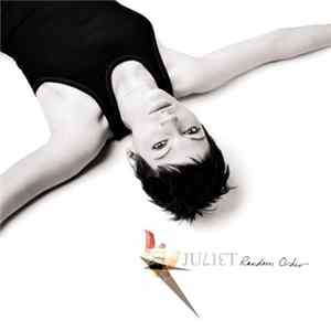 Juliet - Random Order Album