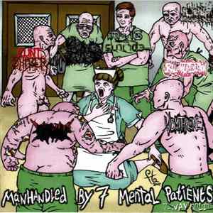 M-16 Suicide, RxSxVx, Smut , Vomithrone, Hemorrhoidal Anal Suffering, Oral Mutilation, Cunt Shitter - Manhandled By 7 Mental Patients Album