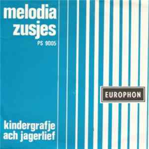 De Melodia Zusjes - Kindergrafje Album