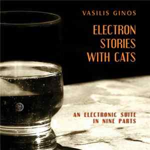 Βασίλης Γκίνος - Electron Stories With Cats Album
