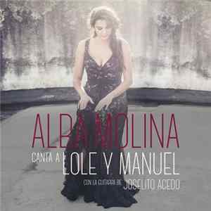 Alba Molina Con La Guitarra De Joselito Acedo - Canta A Lole Y Manuel Album