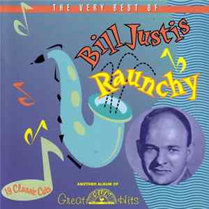 Bill Justis - Raunchy (The Very Best Of Bill Justis) Album