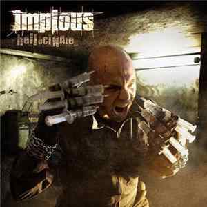 Impious - Hellucinate Album