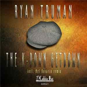 Ryan Truman - The K-Down Getdown Album