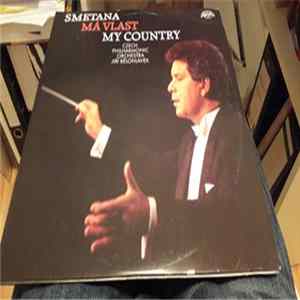 Bedřich Smetana, The Czech Philharmonic Orchestra, Jiří Bělohlávek - Má vlast / My country Album