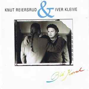Knut Reiersrud & Iver Kleive - Blå Koral Album