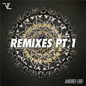 Andrei Oid - Remixes pt .1 Album