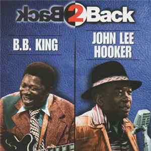 B.B. King, John Lee Hooker - Back 2 Back Album