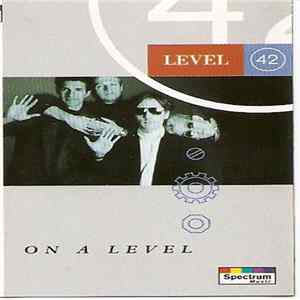Level 42 - On A Level Album
