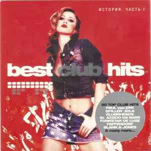 Various - Best Club Hits. История. Часть 1 Album