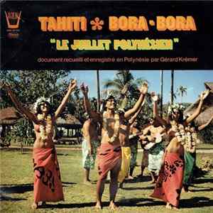 Gérard Krémer - Tahiti / Bora-Bora "Le Juillet Polynésien" Album