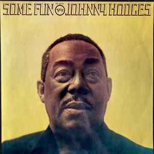 Johnny Hodges - Some Fun Album