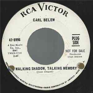 Carl Belew - Walking Shadow, Talking Memory Album