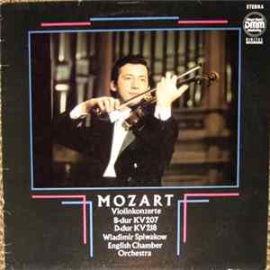 Mozart - Wladimir Spiwakow, English Chamber Orchestra - Violinkonzerte · B-dur Kv207 · D-dur Kv218 Album