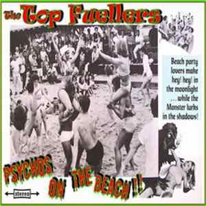 The Top Fuellers - Psychos On The Beach!! Album