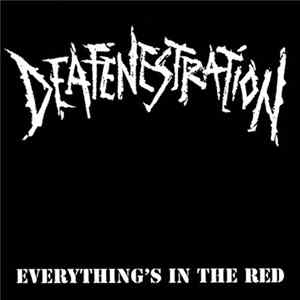 Deafenestration - Everything's In The Red Album
