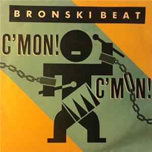 Bronski Beat - C'Mon! C'Mon! Album