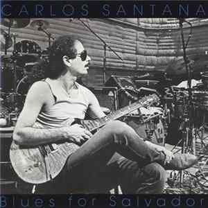 Carlos Santana - Blues For Salvador Album