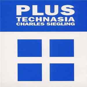 Charles Siegling - PLUS Technasia Charles Siegling Album
