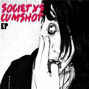 Societys Cumshot - EP Album