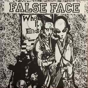 False Face - Where It Ends Album