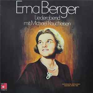 Erna Berger - Liederabend Mit Michael Raucheisen (Historische Aufnahmen Aus Dem Jahre 1944) Album