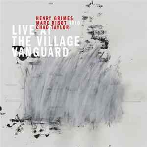 Marc Ribot Trio - Live At The Village Vanguard Album