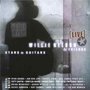 Willie Nelson & Friends - Stars & Guitars [Live] Album