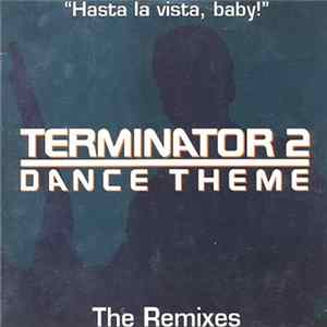 The Object - Terminator 2 Dance Theme (The Remixes) Album