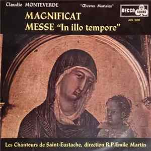Claudio Monteverde, Les Chanteurs De Saint-Eustache, R.P. Emile Martin - Magnificat, Messe "In Illo Tempore" Album