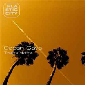 Ocean Gaya - Transitions Album