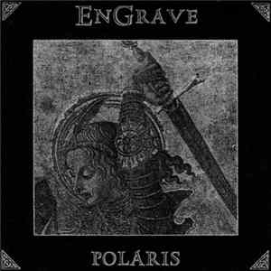 EnGrave - Polaris Album