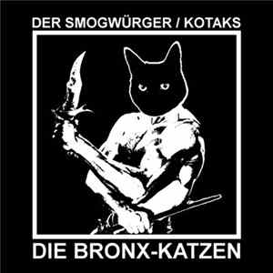 Der Smogwürger / Kotaks - Die Bronx-Katzen Album