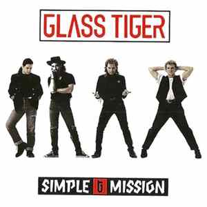 Glass Tiger - Simple Mission Album