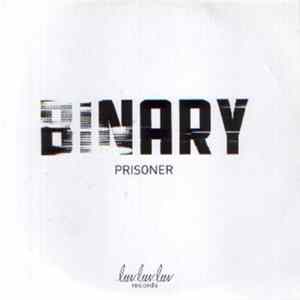 Binary - Prisoner Album