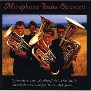 Miraphone Tuba Quartett - Ouvertüre Zur "Zauberflöte", Pop Suite, Greensleeves, Gospel Time, Hey Jude..... Album