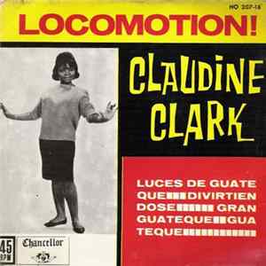 Claudine Clark - Locomotion Con Claudine Clark Album