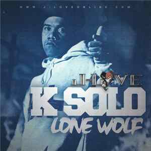 J-Love Presents K-Solo - Lone Wolf Album