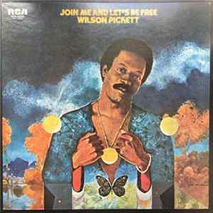 Wilson Pickett - Join Me And Let's Be Free Album