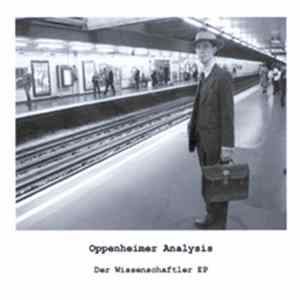 Oppenheimer Analysis - Der Wissenschaftler EP Album