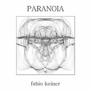 Fabio Keiner - Paranoia Album