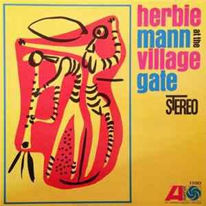 Herbie Mann - Herbie Mann At The Village Gate Album