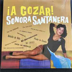 Sonora Santanera - ¡A Gozar! Album