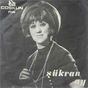 Şükran Ay - Ağlatan Plak / Gözümden Öpme Beni Album